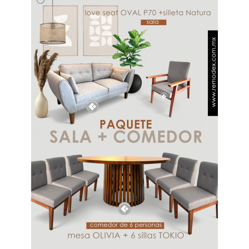 PAQUETE LOVE SEAT OVAL P70/NATURA/COMEDOR 6P OLIVIA/TOKIO